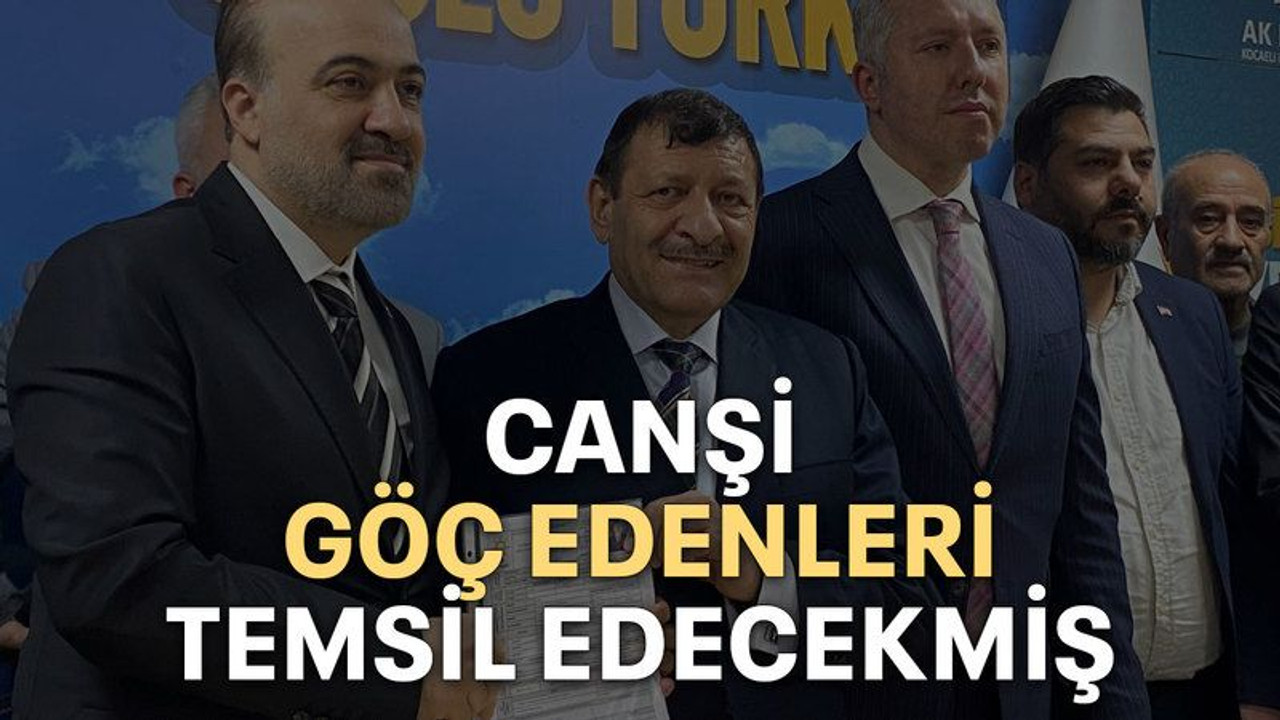 Canşi göç edenleri temsil edecekmiş
